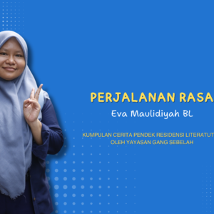 PERJALANAN RASA – Eva Maulidiyah BL